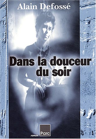 Couverture Dans la douceur du soir