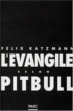 L’Évangile selon Pitbull